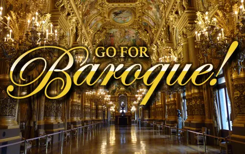 Go For Baroque!